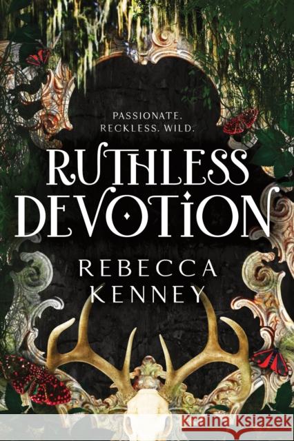Ruthless Devotion: A Dark & Spicy Romance Retelling of Wuthering Heights (Gilded Monsters Book 3) Rebecca Kenney 9781464244704 Sourcebooks, Inc - książka