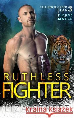 Ruthless Fighter Liza Street 9781099288814 Independently Published - książka