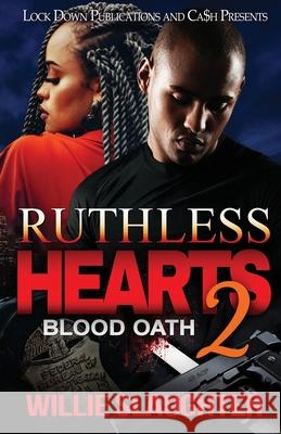 Ruthless Hearts 2: Blood Oath Willie Slaughter 9781951081775 Lock Down Publications - książka