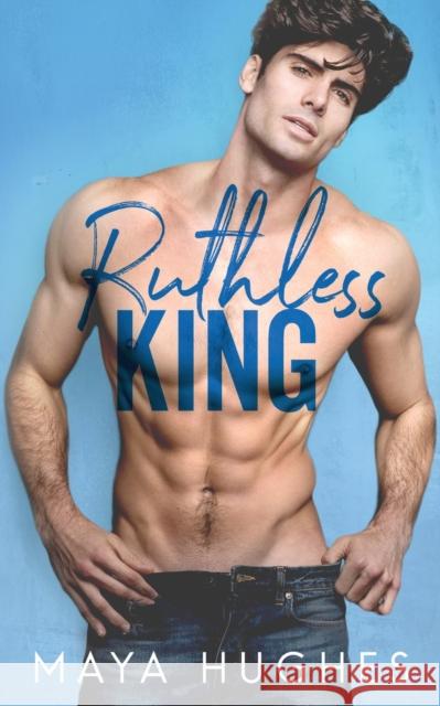 Ruthless King Maya Hughes 9781950117000 Some Kind of Wonderful Publishing LLC - książka