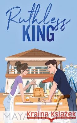 Ruthless King Maya Hughes 9781950117352 Some Kind of Wonderful Publishing LLC - książka