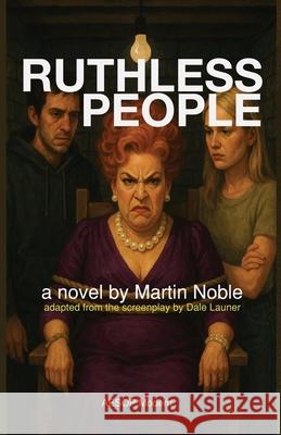 Ruthless People Martin Noble 9781914938580 Aesop Modern - An Imprint of Aesop Publicatio - książka