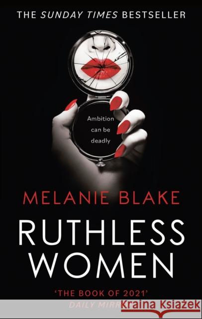 Ruthless Women: The Sunday Times bestseller Melanie Blake 9781800243026 Head of Zeus - książka