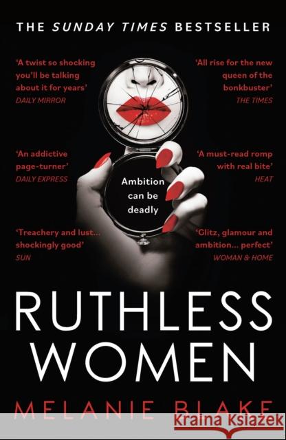 Ruthless Women: The Sunday Times bestseller Melanie Blake 9781800243040 Bloomsbury Publishing PLC - książka