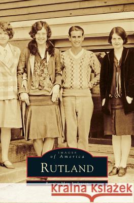 Rutland Bernice May Anderson 9781531601096 Arcadia Publishing Library Editions - książka