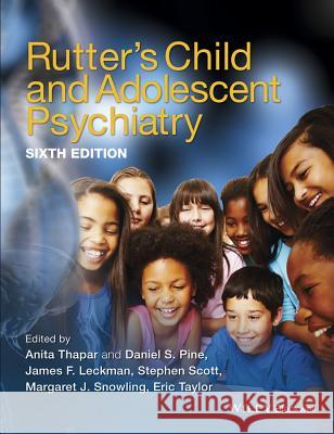 Rutter's Child and Adolescent Psychiatry Anita Thapar Daniel S. Pine James F. Leckman 9781118381960 Wiley-Blackwell - książka