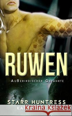 Ruwen: Außerirdischer Gefährte Rudolph, Kate 9781953748249 Celestial Heart Press - książka