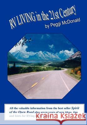 RV Living in the 21st Century: The Essential Reference Guide for ALL RVers McDonald, Peggi 9781418443146 Authorhouse - książka