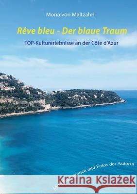 R?ve bleu - Der blaue Traum: Museumsroute an der C?te d'Azur Mona Vo 9783759743787 Bod - Books on Demand - książka