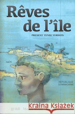 Rêves de l'île: Present Tense Version Rubin, Marissa 9780988763845 Jmr Press - książka