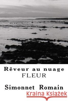 Rêveur au nuage Simonnet Romain, Simonnet Romain 9781484997833 Createspace - książka