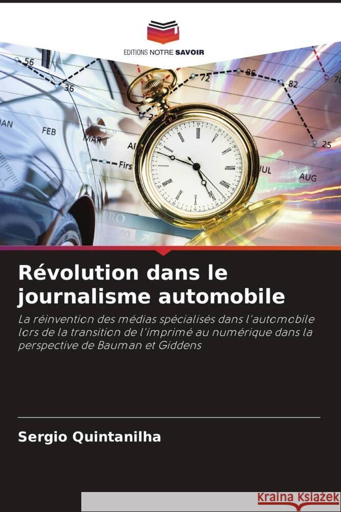 R?volution dans le journalisme automobile Sergio Quintanilha 9786207188925 Editions Notre Savoir - książka