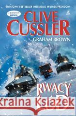 Rwący lód Clive Cussler, Graham Brown 9788324183777 Amber - książka