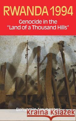 Rwanda 1994: Genocide in the Land of a Thousand Hills Neuberger, Benyamin 9781781795798 Equinox Publishing (Indonesia) - książka