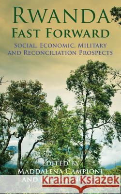 Rwanda Fast Forward: Social, Economic, Military and Reconciliation Prospects Campioni, M. 9780230360488  - książka