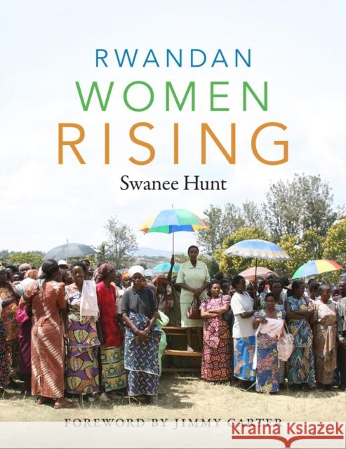 Rwandan Women Rising Swanee Hunt 9780822362579 Duke University Press - książka
