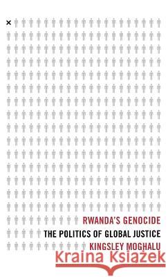 Rwanda's Genocide: The Politics of Global Justice Moghalu, K. 9781403970817 Palgrave MacMillan - książka