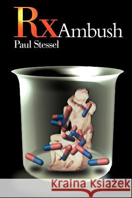 RX Ambush Paul Stessel 9780595152452 Writer's Showcase Press - książka