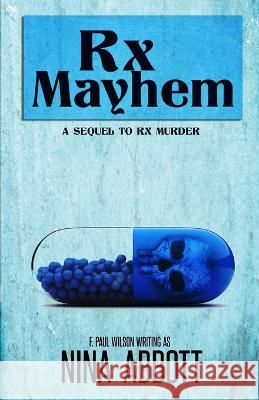 Rx Mayhem F Paul Wilson, Nina Abbott 9781637898673 Gordian Knot Books - książka