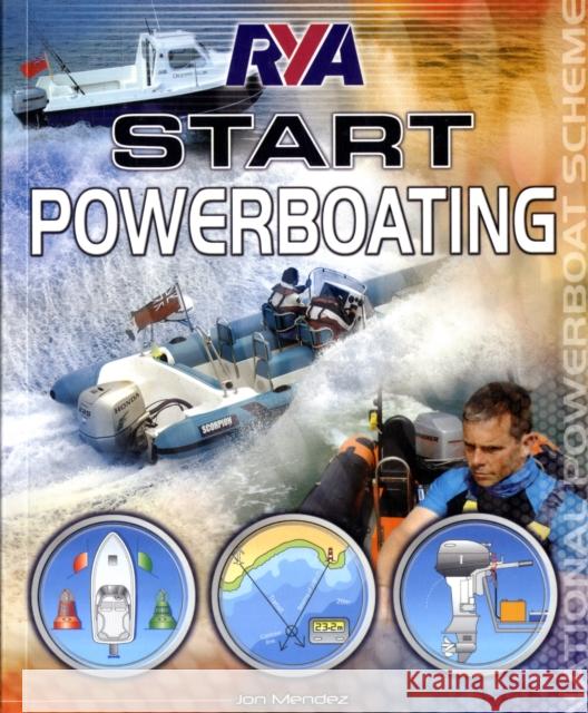 RYA Start Powerboating Jon Mendez 9781906435479 Royal Yachting Association - książka