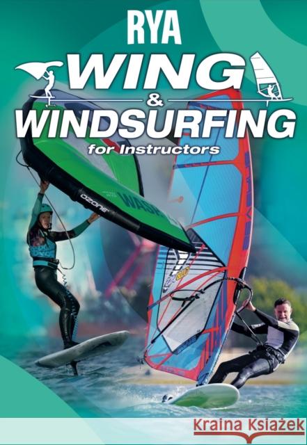 RYA Wing and Windsurfing for Instructors Royal Yachting Association 9781910017296 ROYAL YACHTING ASSOCIATION - książka