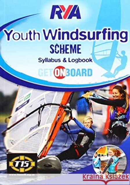 RYA Youth Windsurfing Scheme Syllabus and Logbook  9781910017234 Royal Yachting Association - książka