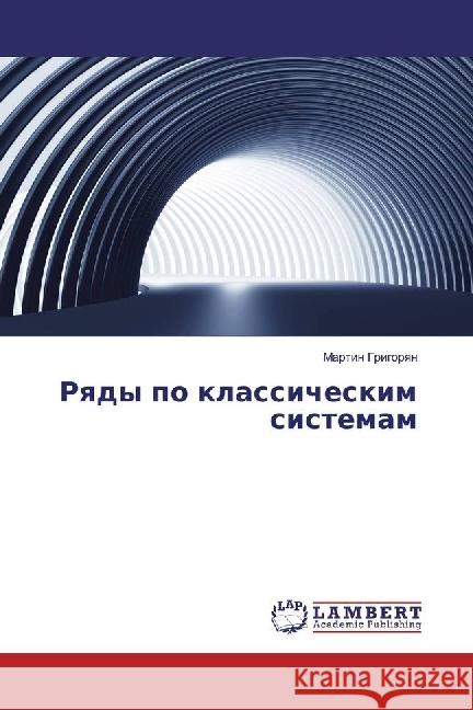 Ryady po klassicheskim sistemam Grigoryan, Martin 9783330077218 LAP Lambert Academic Publishing - książka