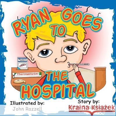 Ryan Goes to the Hospital Patsy E. Stackhouse 9781639843671 Pen It Publications - książka