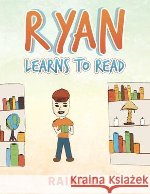 Ryan Learns to Read Raina D 9781664175877 Xlibris Us - książka