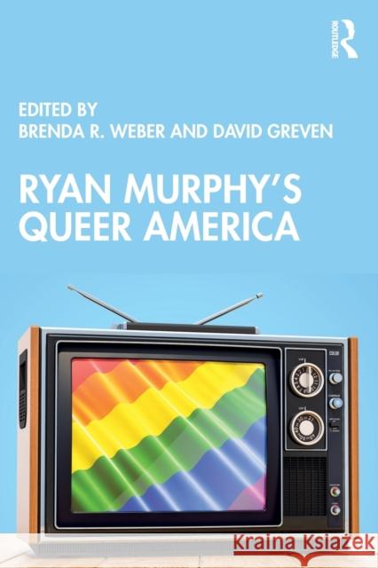 Ryan Murphy's Queer America Brenda R. Weber David Greven 9780367772277 Routledge - książka