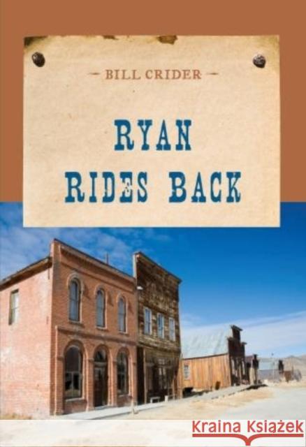 Ryan Rides Back Bill Crider 9781590772249 M. Evans and Company - książka