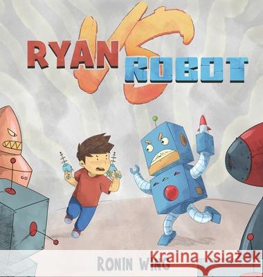 Ryan vs Robot Ronin Wing 9781737360438 Luminous Fragments Publishing LLC - książka