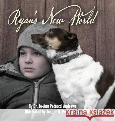 Ryan's New World Jo-Ann Petrucci Andrews 9781955123471 Stillwater River Publications - książka