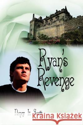 Ryan's Revenge Nancy L. Scott 9781434354068 Authorhouse - książka