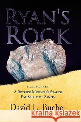 Ryan's Rock David L. Buche 9781436393683 Xlibris Corporation - książka