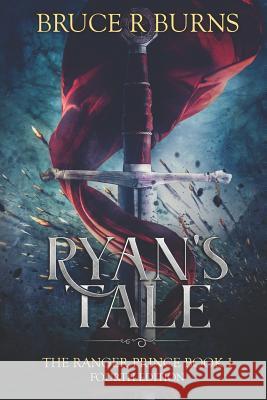 Ryan's Tale Bruce Burns 9781720061960 Independently Published - książka