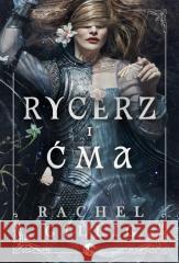 Rycerz i Ćma Rachel Gillig 9788384180396 NoweStrony - książka