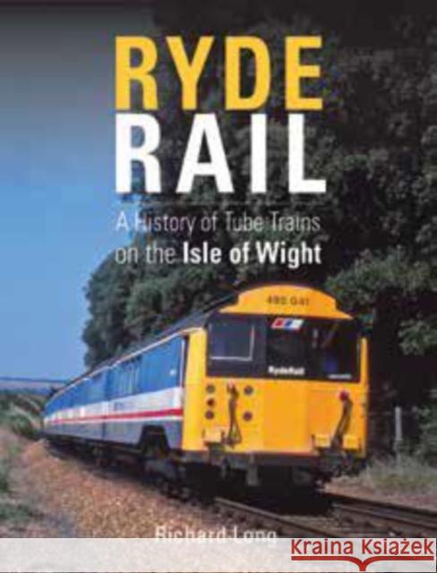 Ryde Rail Richard C. Long 9781910809570 Crecy Publishing - książka