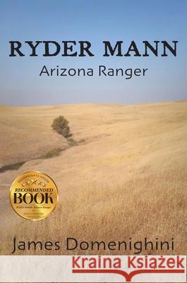 Ryder Mann: Arizona Ranger James Domenighini 9781965552483 Bookwrights House - książka