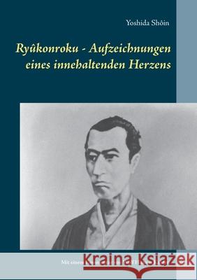 Ryûkonroku: Aufzeichnungen eines innehaltenden Herzens Kalden, Wolf Hannes 9783942818155 Kalden-Consulting - książka
