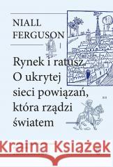 Rynek i ratusz Niall Ferguson 9788308088302 Literackie - książka