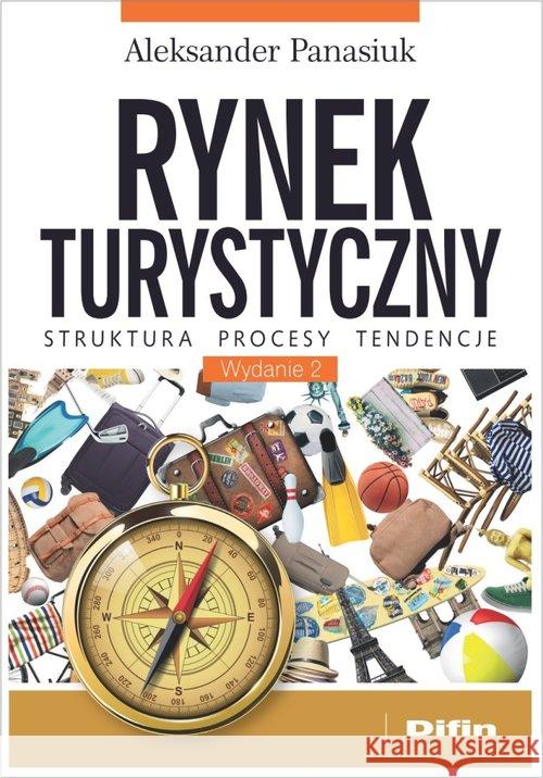 Rynek turystyczny Panasiuk Aleksander 9788380858589 Difin - książka