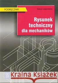 Rysunek tech. dla mech. 2007 Lewandowski WSiP Lewandowski Tadeusz 9788302098925 WSiP - książka