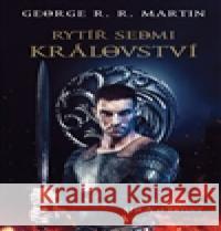 Rytíř Sedmi království George R.R. Martin 9788025713303 Argo - książka