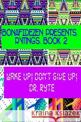Rytings: Book 2 Dr Ryte 9781542984638 Createspace Independent Publishing Platform - książka