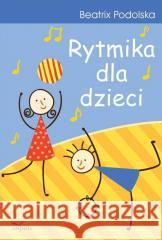 Rytmika dla dzieci w.6 Beatrix Podolska 9788366990531 Impuls - książka