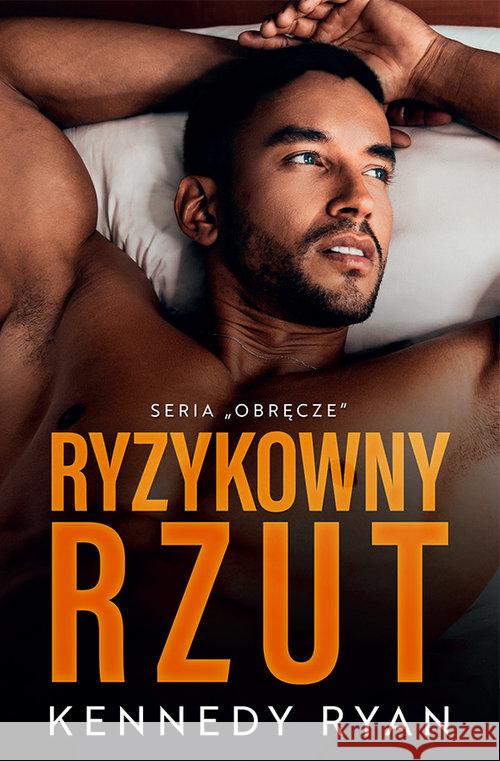 Ryzykowny rzut Ryan Kennedy 9788366429130 Papierówka - książka