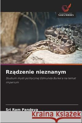 Rzadzenie nieznanym Pandeya, Sri Ram 9786209039737 Wydawnictwo Nasza Wiedza - książka