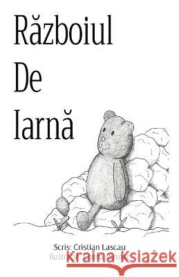 Războiul De Iarnă Lascau, Cristian 9798987298404 Creative House Productions - książka