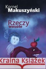 Rzeczy wesołe Kornel Makuszyński 9788368508314 Wydawnictwo CM - książka